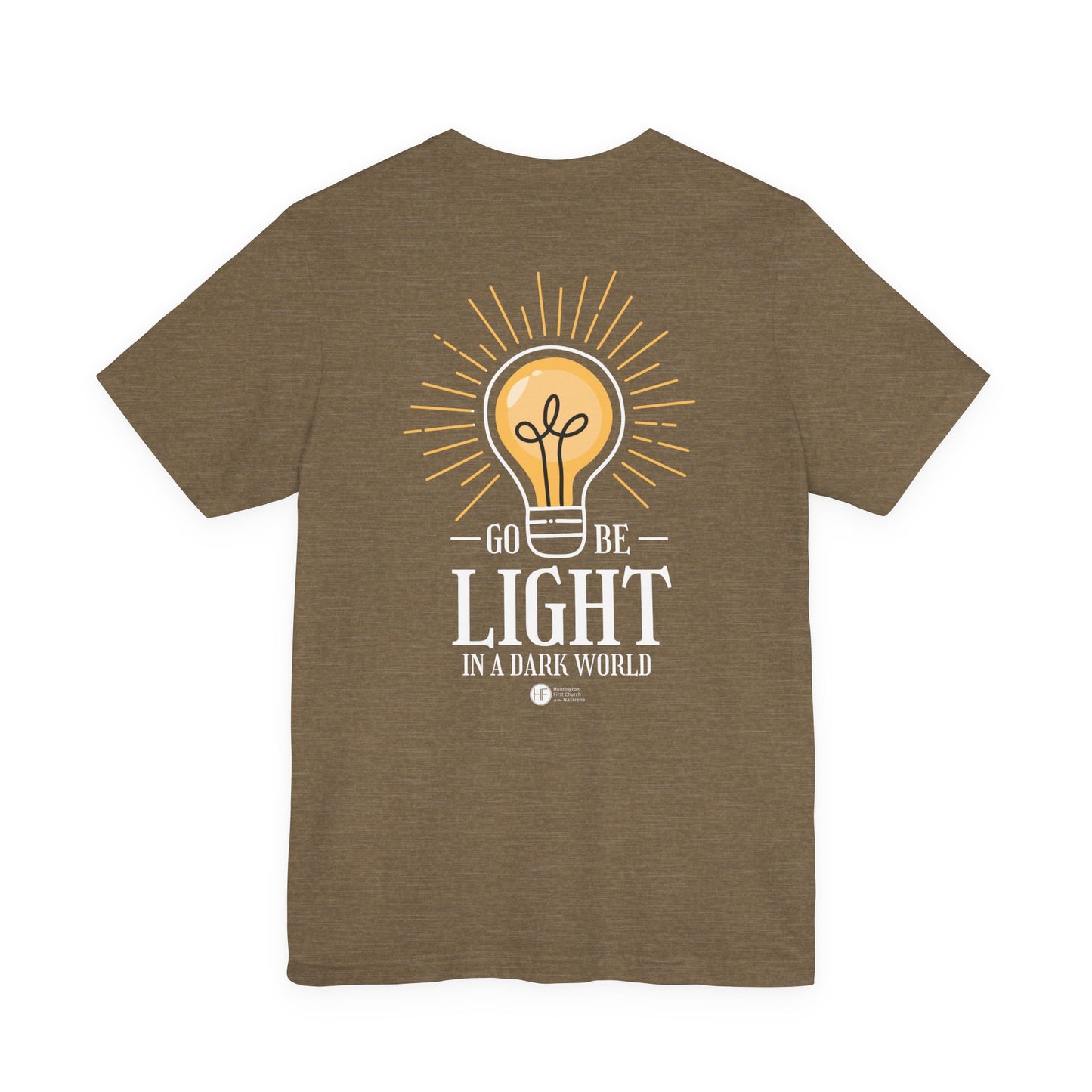 Go Be Light in a Dark World T-Shirt - HFCN