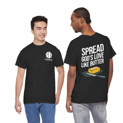 Spread God’s Love Like Butter Heavyweight T-Shirt — HFCN