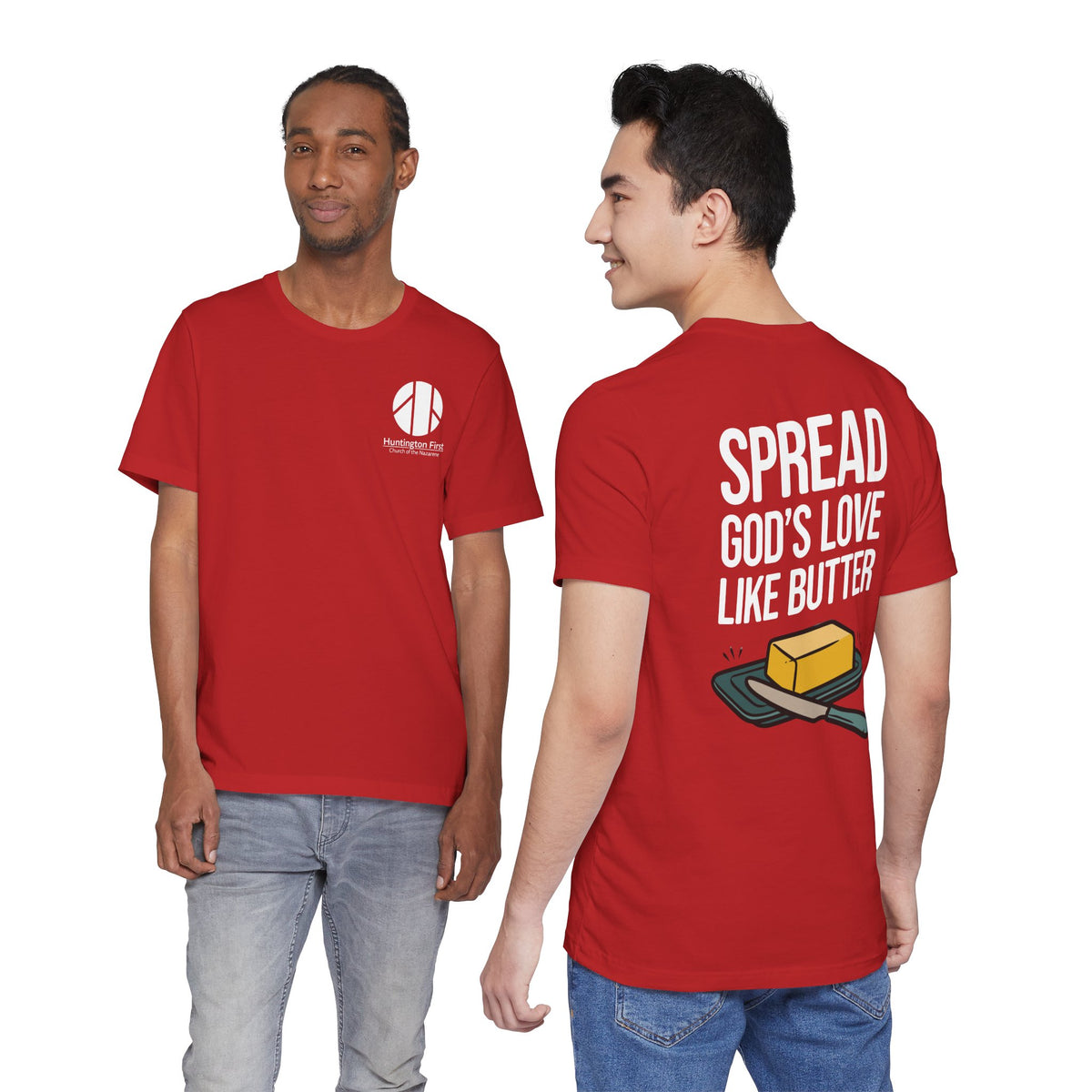 Spread God's Love Like Butter T-Shirt - HFCN