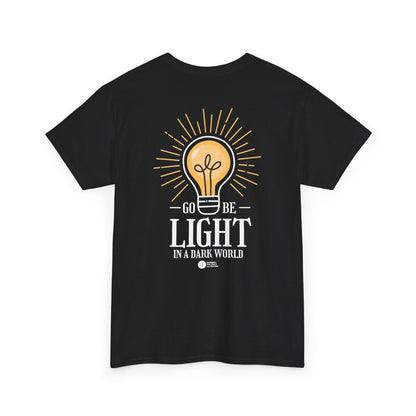 Go Be Light In A Dark World Heavyweight T-Shirt — HFCN