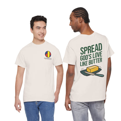 Spread God’s Love Like Butter Heavyweight T-Shirt — HFCN