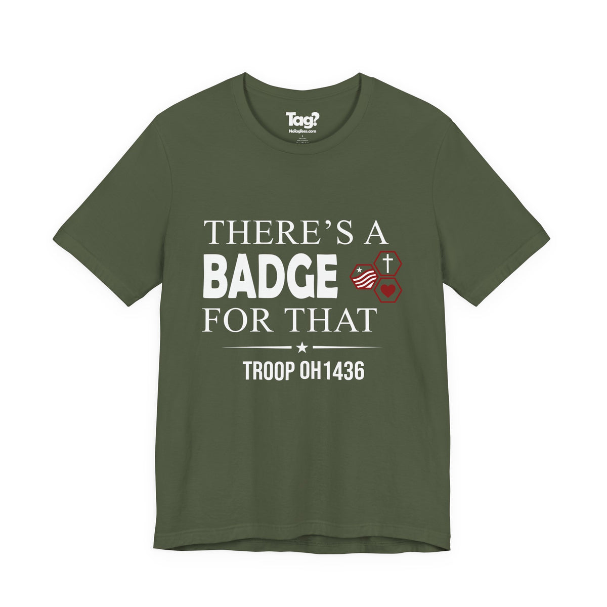AHG "There's a Badge for That" Custom Troop Adult T-Shirt