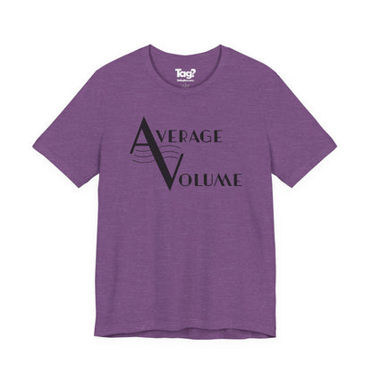 Average Volume Quartet T-Shirt