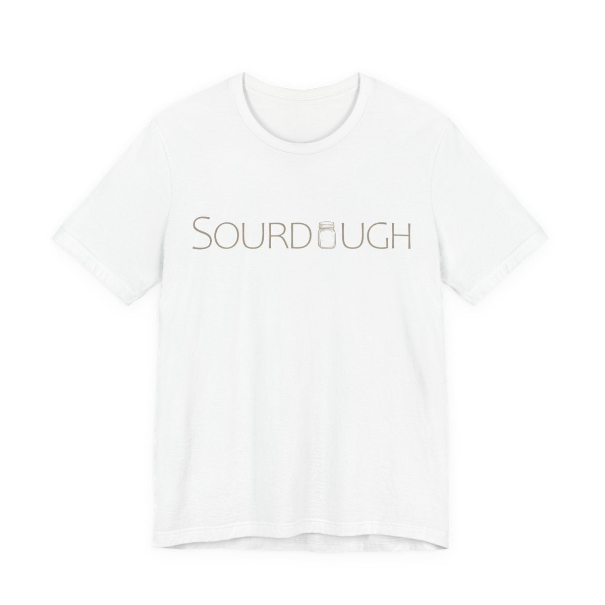"Sourdough" T-Shirt