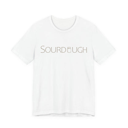 "Sourdough" T-Shirt