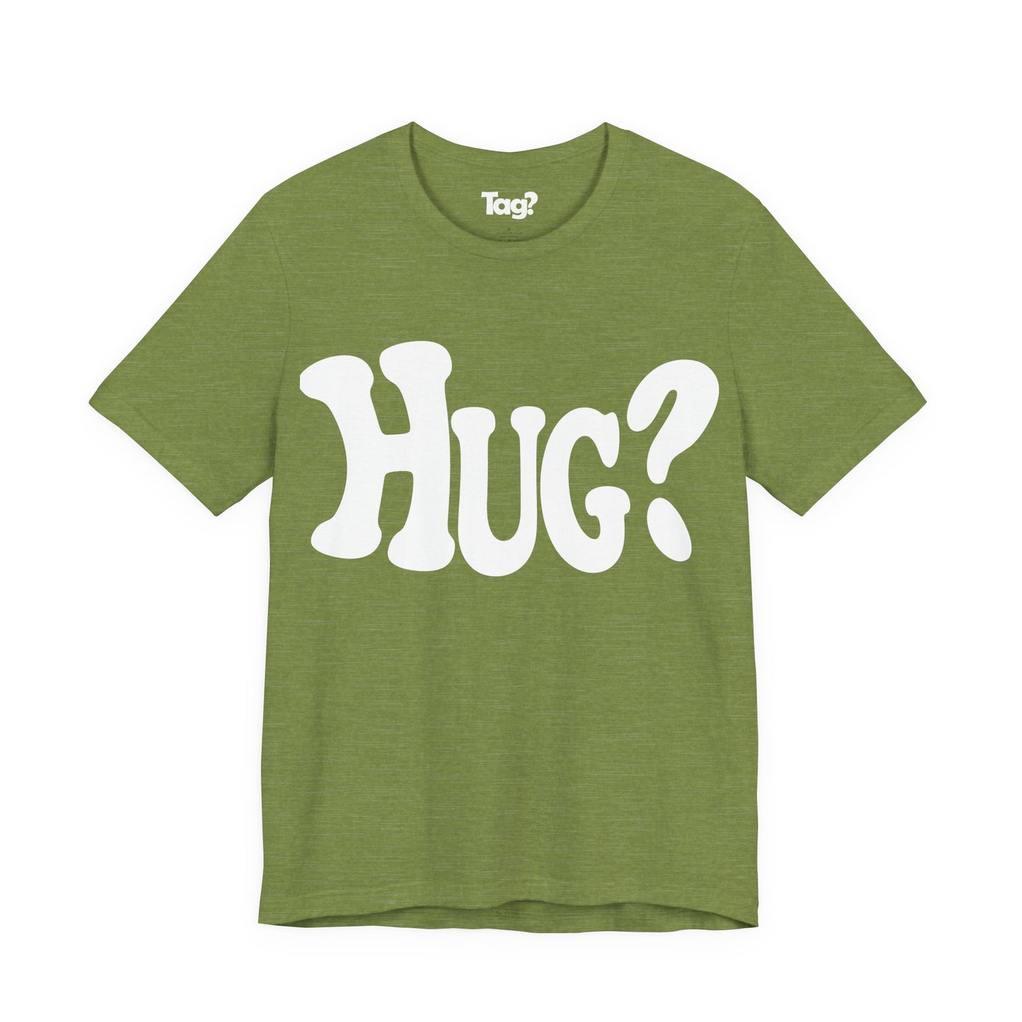 Hug T-Shirt - Want a Hug?