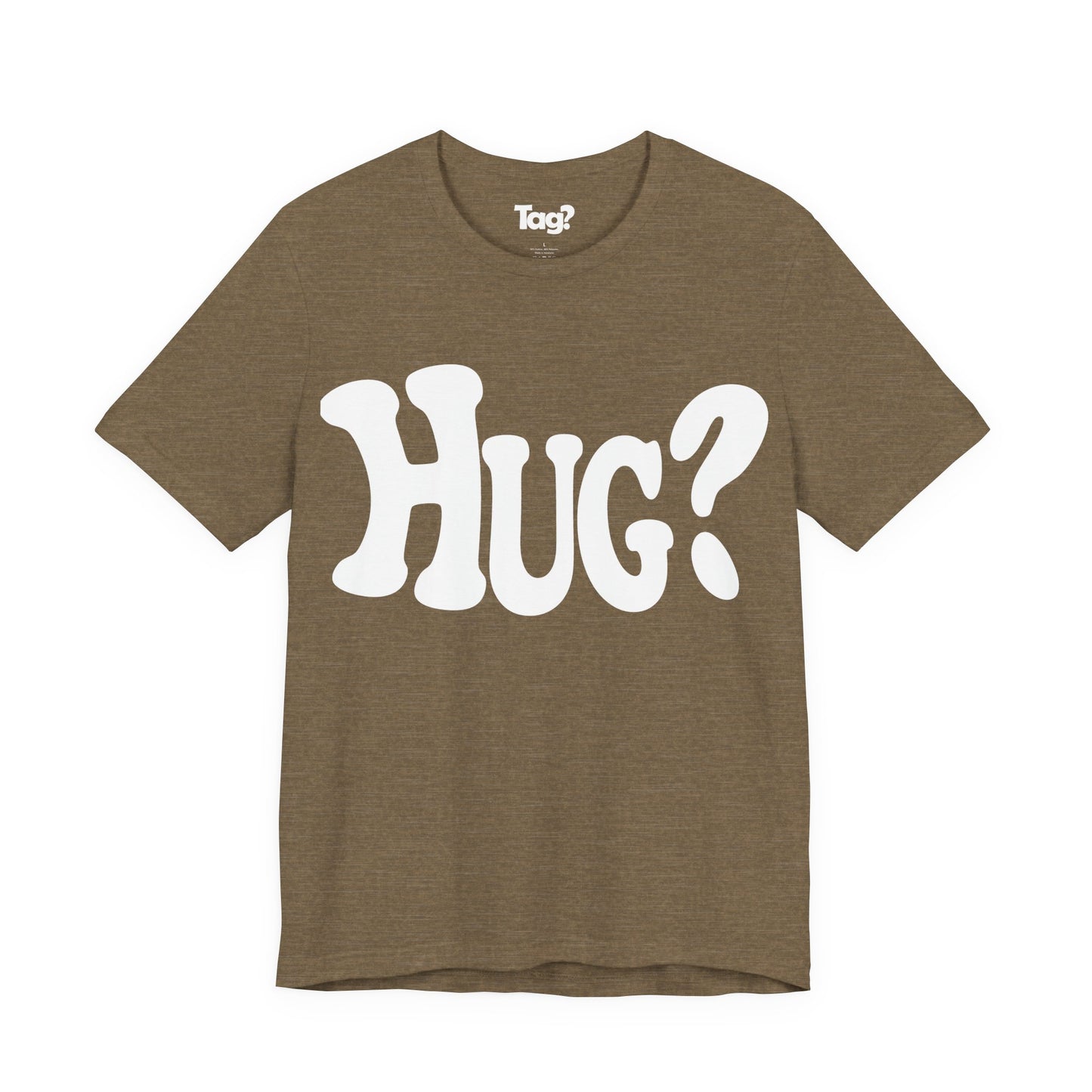 Hug T-Shirt - Want a Hug?