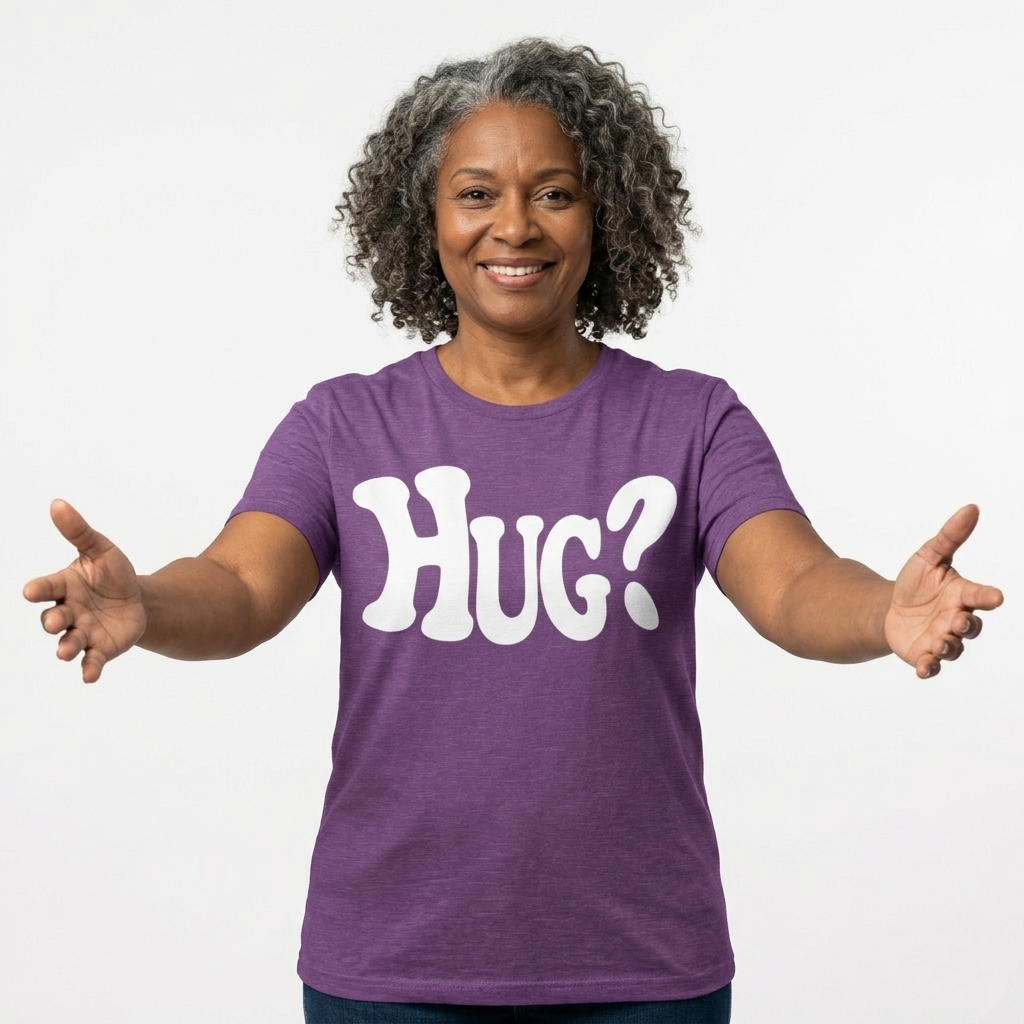 Hug T-Shirt - Want a Hug?