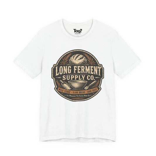 "Long Ferment Supply Co" - Sourdough T-Shirt