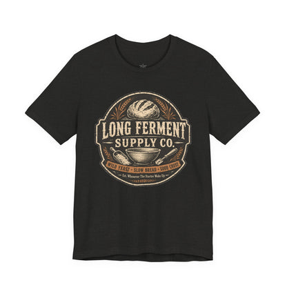 "Long Ferment Supply Co" - Sourdough T-Shirt