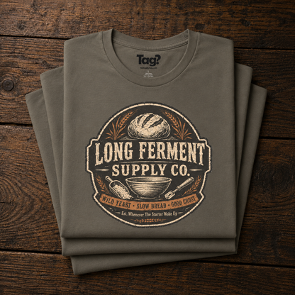 "Long Ferment Supply Co" - Sourdough T-Shirt