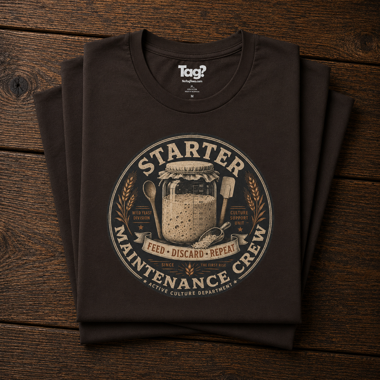 "Starter Maintenance Crew" - Sourdough T-Shirt