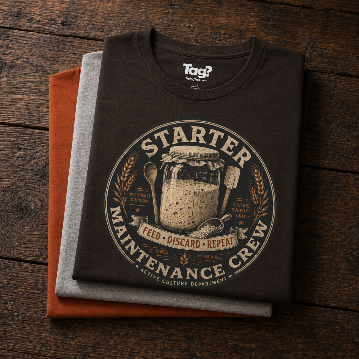 "Starter Maintenance Crew" - Sourdough T-Shirt