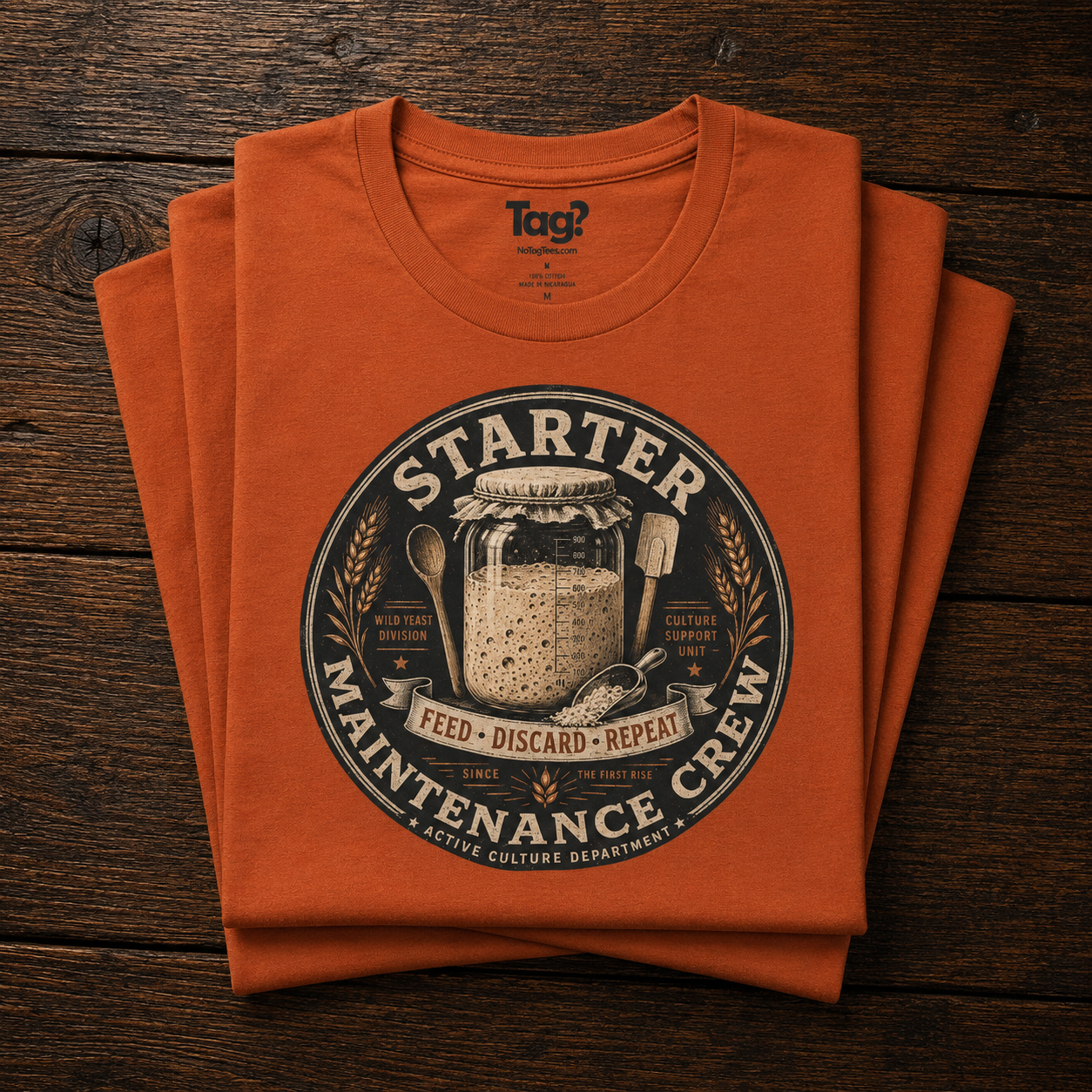 "Starter Maintenance Crew" - Sourdough T-Shirt