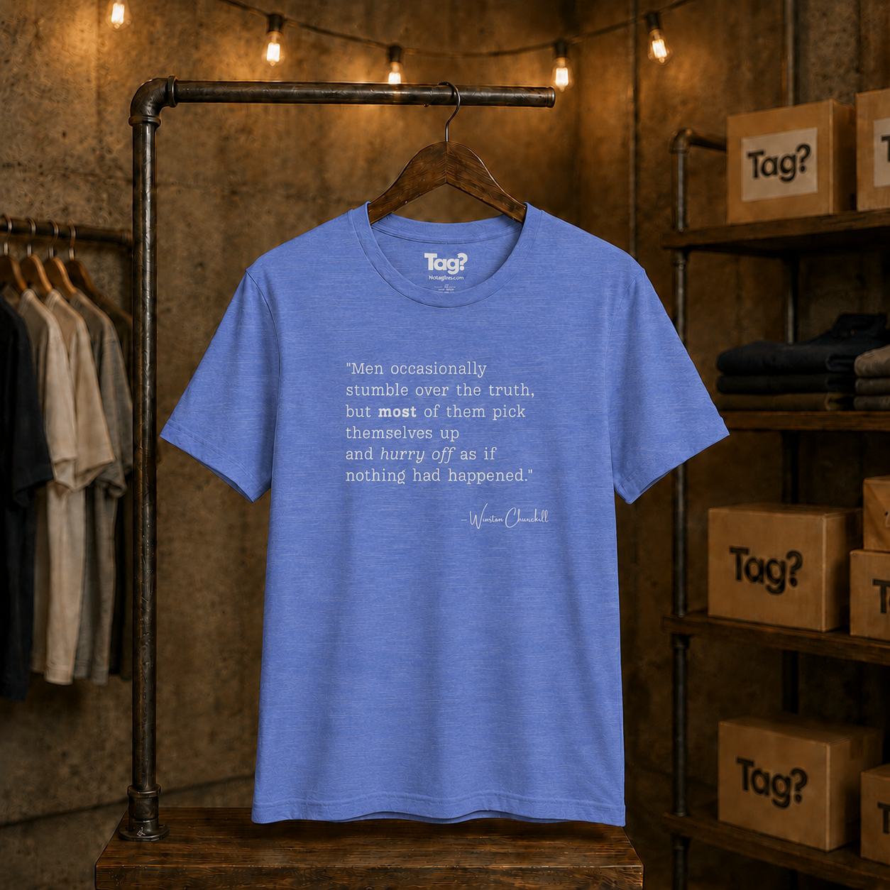 Winston Churchill Quote T-Shirt - "Men occasionally stumble over the truth..."