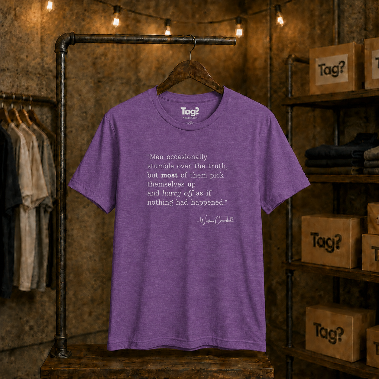 Winston Churchill Quote T-Shirt - "Men occasionally stumble over the truth..."