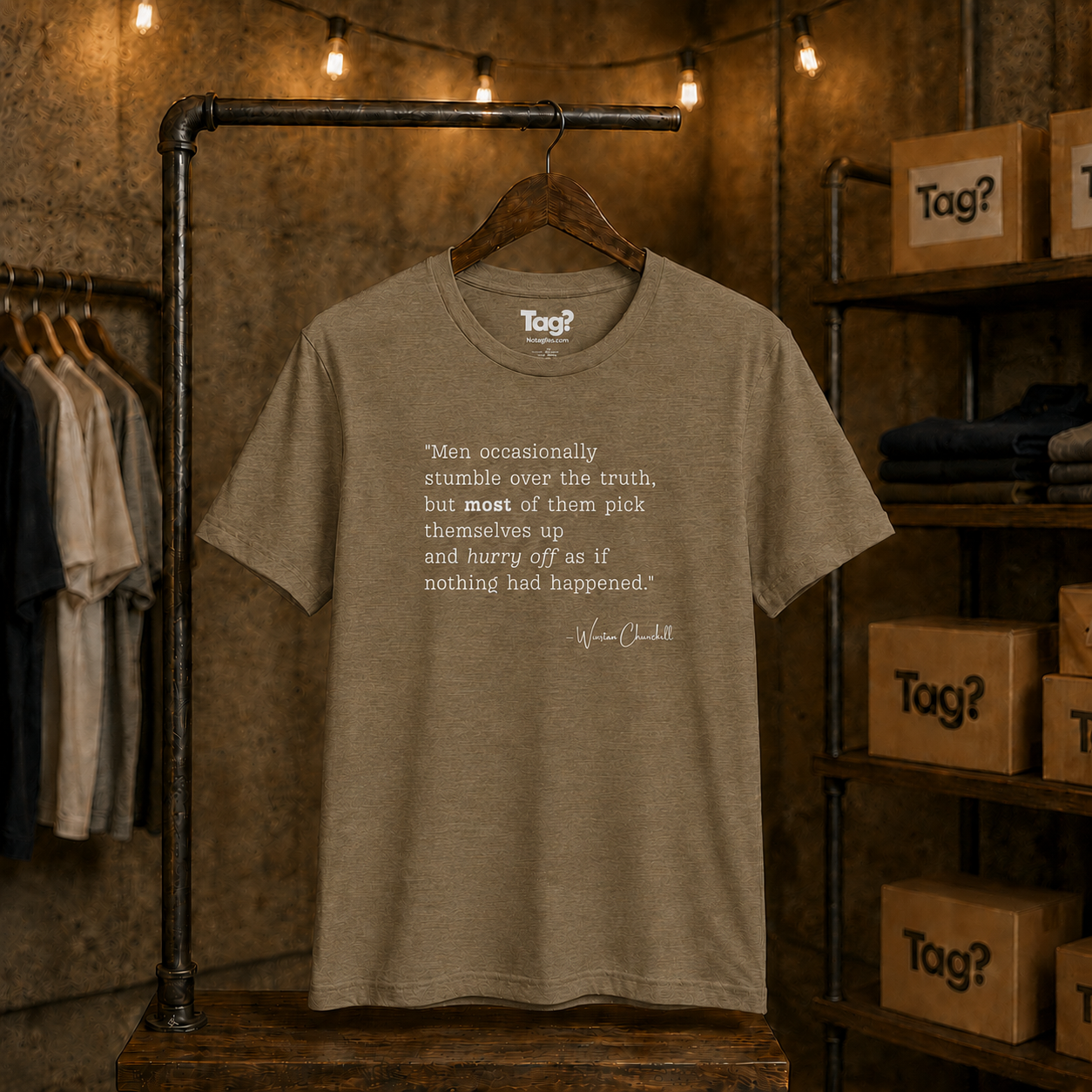 Winston Churchill Quote T-Shirt - "Men occasionally stumble over the truth..."