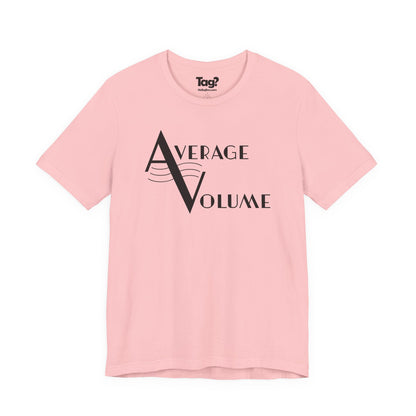 Average Volume Quartet T-Shirt