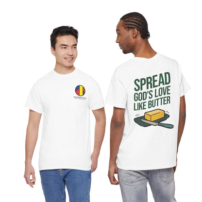 Spread God’s Love Like Butter Heavyweight T-Shirt — HFCN