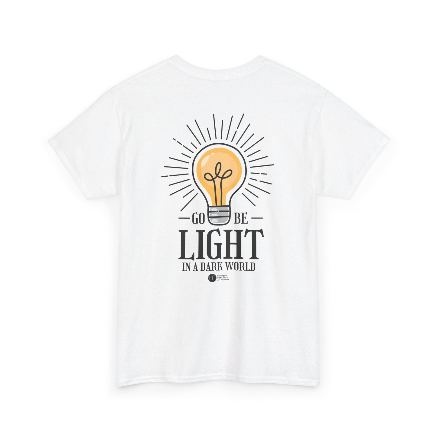 Go Be Light In A Dark World Heavyweight T-Shirt — HFCN