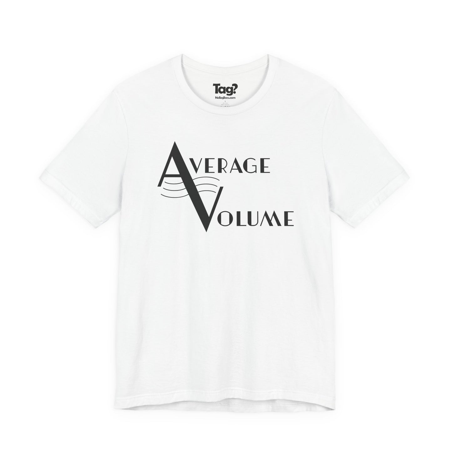 Average Volume Quartet T-Shirt