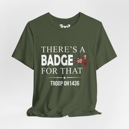 AHG "There's a Badge for That" Custom Troop Adult T-Shirt