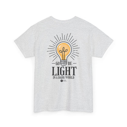 Go Be Light In A Dark World Heavyweight T-Shirt — HFCN