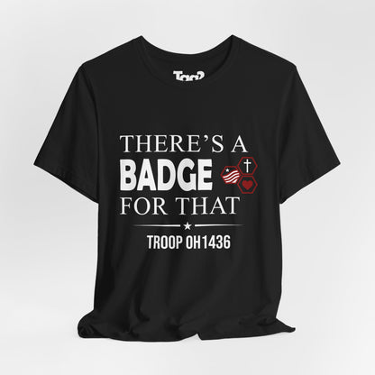 AHG "There's a Badge for That" Custom Troop Adult T-Shirt